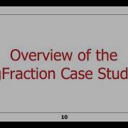 Overview Of The BigFraction Case Studies