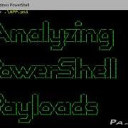 Analyzing PowerShell Payloads Part 6