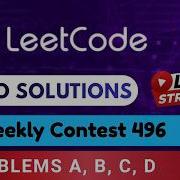 Leetcode Weekly Contest 496 Video Solutions A D By Aftab Codehurdle