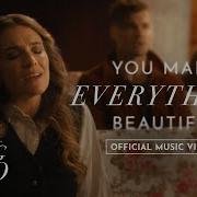 Rebecca St James For KING COUNTRY You Make Everything Beautiful Official Music Video