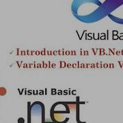 Introduction And Variable Declaration VB Net Programming