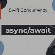 Swift Concurrency How To Use Async Await Like The PROS