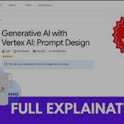 Генеративный ИИ с Vertex AI Prompt Design GSP1151 Prompt Design в Vertex AI Gen AI 2025