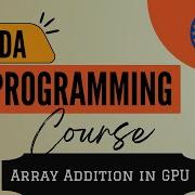 NVIDIA Cuda Programming Addition Parallel Computing In GPU Lecture 6