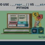 Differences Between Repr Vs Str In Python