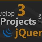JQuery Tutorial Develop 3 Projects