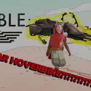 Sable Part 1 NUCLEAR HOVERBIKE GAME