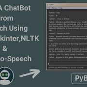Build A Chatbot Using Python Tkinter NLTK Text To Speech