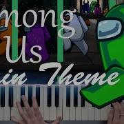 Among Us Main Menu Theme Piano Cover