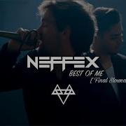 Best Of Me Neffex Final Slowed