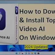 How To Download Install Topaz Video AI On Windows 11 2024