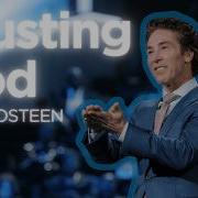 Trusting God Joel Osteen