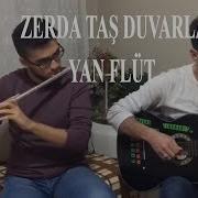 Zerda Taş Duvarlar Yan Flüt Gitar Enstrümantal