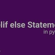 Python Tutorial For Beginners If Elif Else Statement In Python