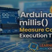 Измерение времени выполнения кода на Arduino UNO с помощью команды Millis Выделена ошибка в