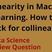 What Is Multi Collinearity In Machine Learning How To Check Its Existence And Its Score
