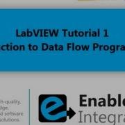 LabVIEW Tutorial 1 Intro To Data Flow Programming Enable Integration