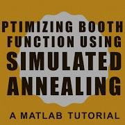 Optimizing Booth S Test Function Using Simulated Annealing A MATLAB Tutorial For Beginners