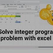 Using Integer Programming To Solve Knapsack Problem In Excel