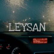 Jay Meel Leysan Lyrics Sözləri