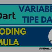 5 Menit Ngoding Variabel Dan Tipe Data Di Dart Boom Coding