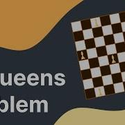 N Queens Problem Backtracking Inside Code