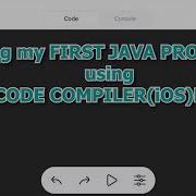 My First Java Program Using CODE COMPILER In IOS Win Tutorials
