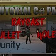 Unity FPS Tutorial C Part 19 Raycast Bullet Holes