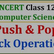 Push Pop Operations On Stack NCERT Class 12 Computer Science With Python CBSE Class XII Exams