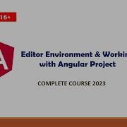 Editor Environment Working With Angular Project Angular Tutorials Part 03 Angular 16