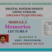 Digital System Design Using Verilog Module 2 Memories Lecture 5 By Mahadev S