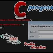 C Programming Tutorial 11 Decimal To Binary Conversion