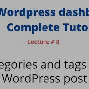 Lecture 8 Categories And Tags In Post WordPress Admin Dashboard Complete Tutorial
