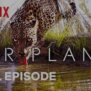 Our Planet From Deserts To Grasslands FULL EPISODE Netflix