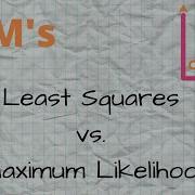 GLM Intro 2 Least Squares Vs Maximum Likelihood