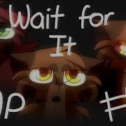 Wait For It Bramblestar MAP Part 5