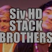Siv HD БРАТЬЯ СТЭК