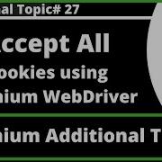 Handling Accept All Cookies Option Using Selenium WebDriver