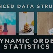 Dynamic Order Statistics Explanation Augmented Data Structure Advanced Data Structure Rank