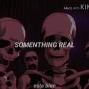 Blackbear Somenthing Real Sub Español