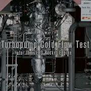 ZERO Development Update Turbopump Cold Flow Test