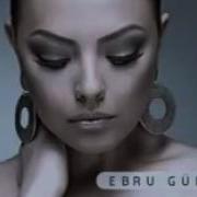 Çal Bu Gece Ebru Gündêş