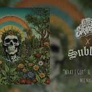 Sublime X Little Stranger Mashup Sing It High What I Got