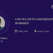 A Day In A Life Of A Java Developer In Amadeus Mohammad Ismail AmadeusITGroup