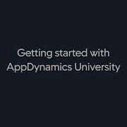 Getting Started With AppDynamics University