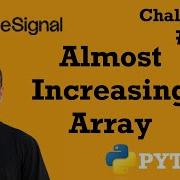 7 Almost Increasing Array CodeSignal Python Full Explanation
