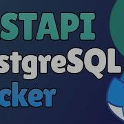 FastAPI With PostgreSQL And Docker
