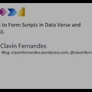 Introduction To Form Scripts In Data Verse And Dynamics 365