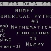 3 Numpy Tutorial Mathematical Functions In Numpy Axis 0 Vs Axis 1 In Depth Tutorial