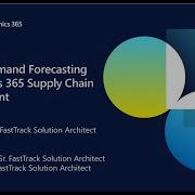 Part 1 Intro To Demand Forecasting In Dynamics 365 Supply Chain Management TechTalk